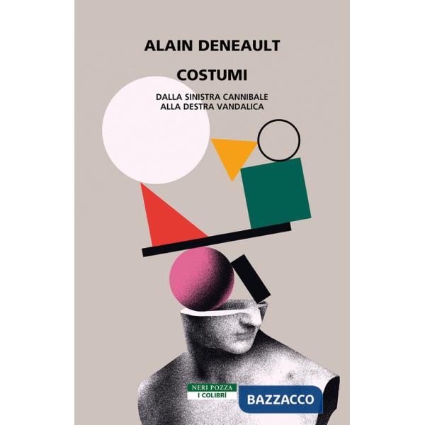 Costumi. Dalla sinistra cannibale alla destra vandalica