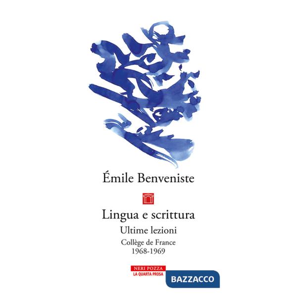 Lingua e scrittura. Ultime lezioni. Collège de France 1968-1969