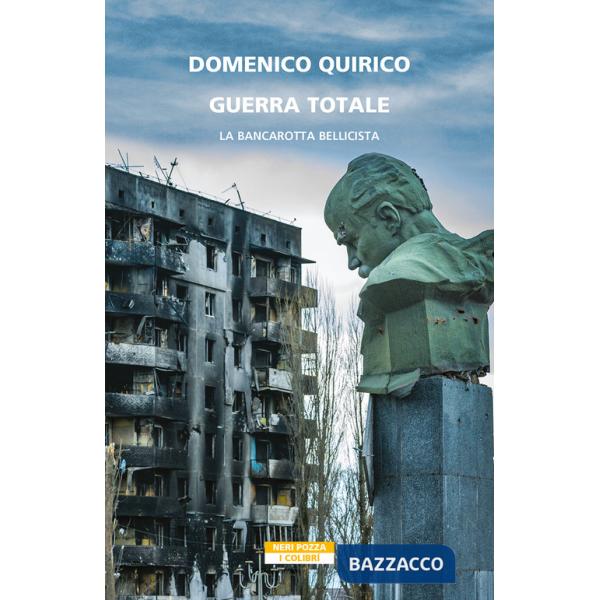 Guerra totale. La bancarotta bellicista