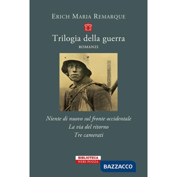 Trilogia della guerra: Niente di nuovo sul fronte occidentale-La via del ritorno-Tre camerati