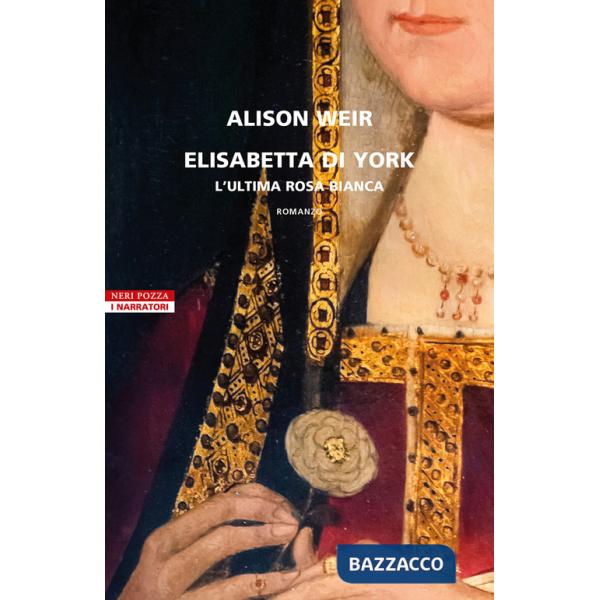 Elisabetta di York. L'ultima rosa bianca
