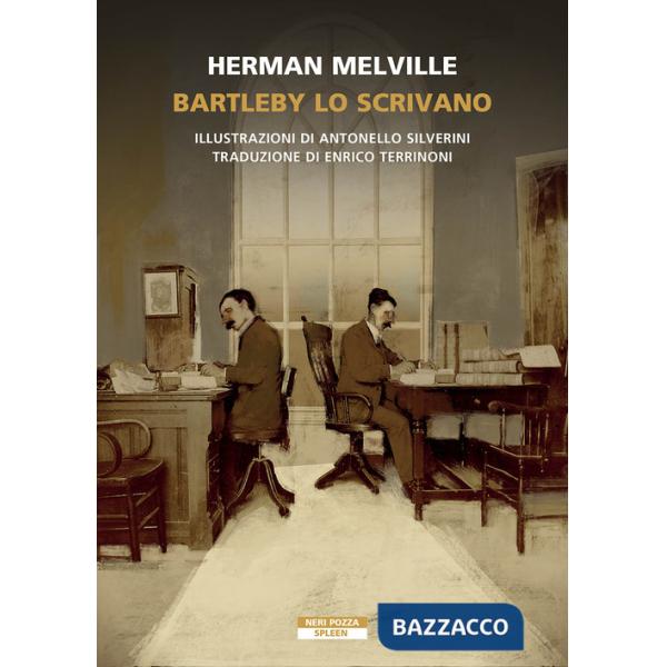 Bartleby lo scrivano. Ediz. illustrata