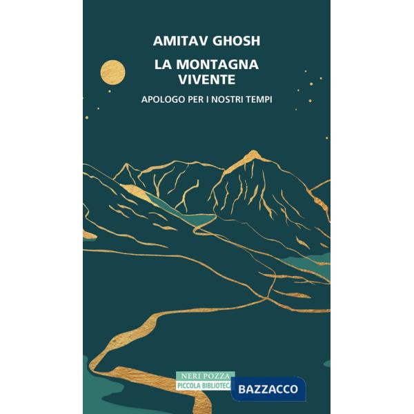 Montagna vivente. Apologo per i nostri tempi (La)