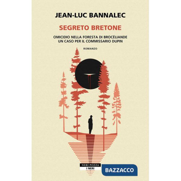 Segreto bretone. Omicidio nella foresta Brocéliande. Un caso per il commissario Dupin