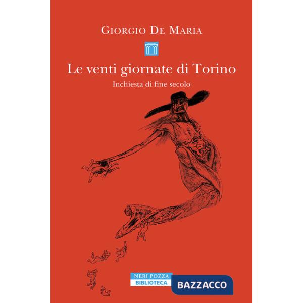 Venti giornate di Torino. Inchiesta di fine secolo (Le)
