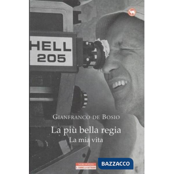 Più bella regia. La mia vita (La)