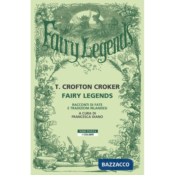 Fairy legends. Racconti di fate e tradizioni irlandesi