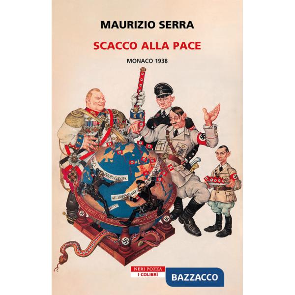 Scacco alla pace. Monaco 1938