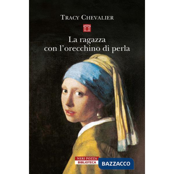 Ragazza con l'orecchino di perla. Nuova ediz. (La)