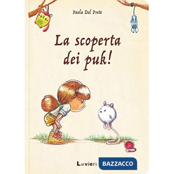 Scoperta dei Puk! Ediz. a colori (La)