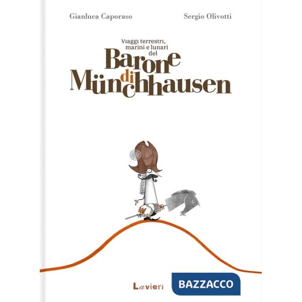 Viaggi terrestri, marini e lunari del barone di Münchhausen