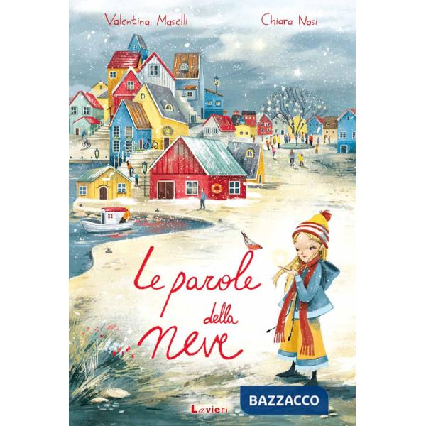 Parole della neve. Ediz. a colori (Le)