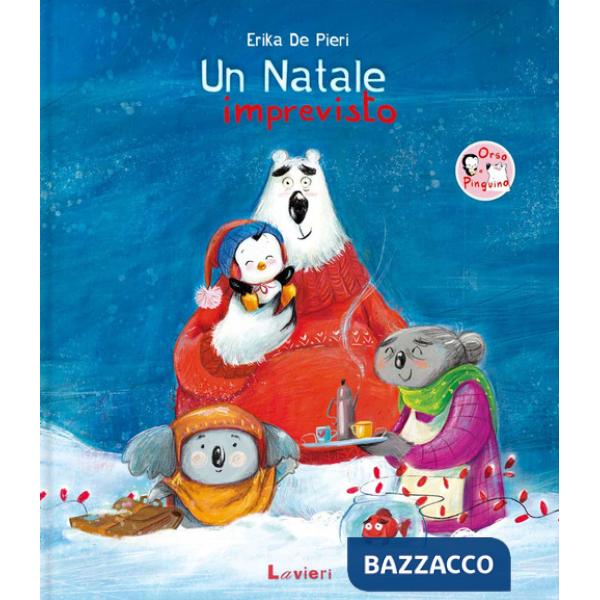 Natale imprevisto. Ediz. a colori (Un)