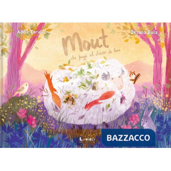 Mout che fuggì al chiaro di luna. Ediz. a colori