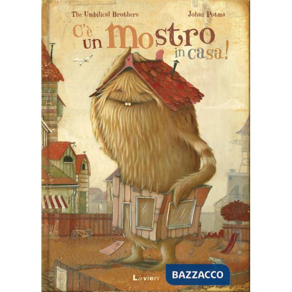 C'è un mostro in casa!