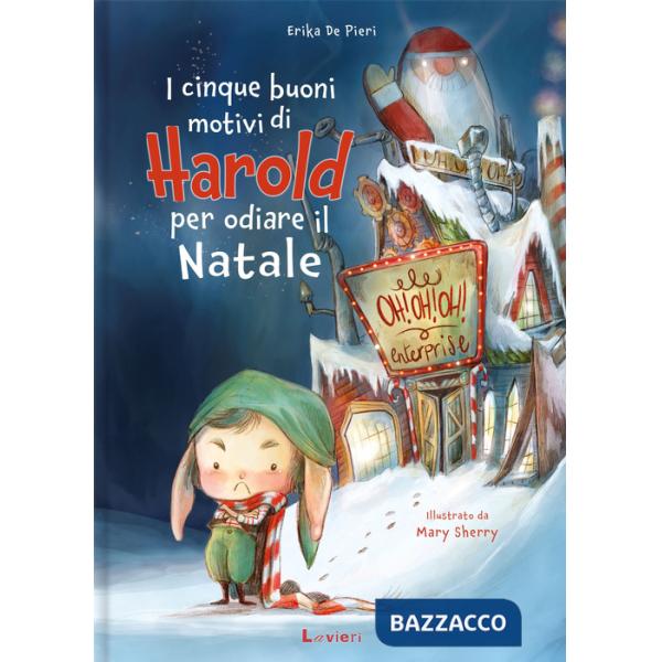 Cinque buoni motivi di Harold per odiare il Natale. Ediz. a colori (I)