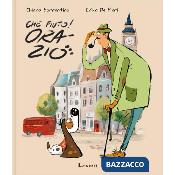 Che fiuto, Orazio! Ediz. a colori