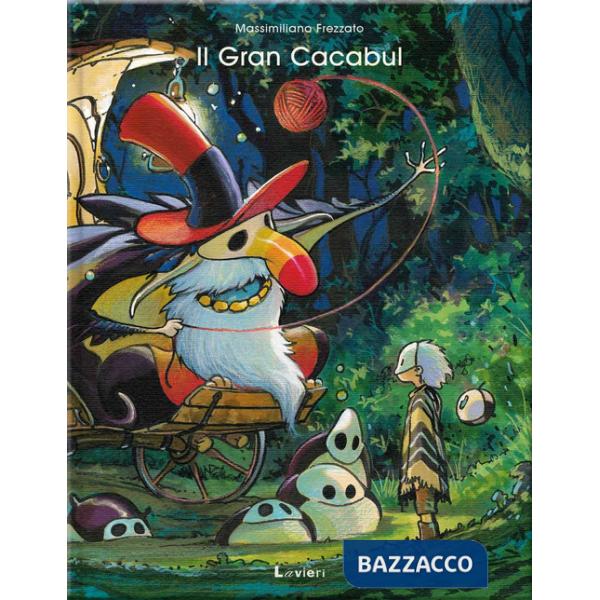 Gran cacabul. Ediz. a colori (Il)