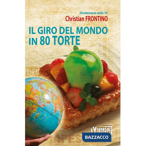 Giro del mondo in 80 torte (Il)
