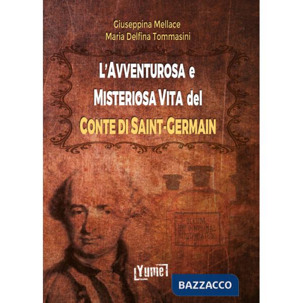 Avventurosa e misteriosa vita del conte di Saint-Germain (L')