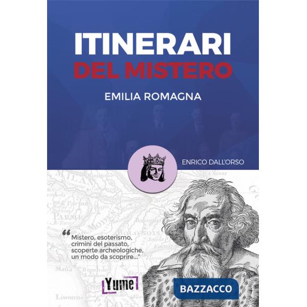 Itinerari del mistero Emilia-Romagna e San Marino