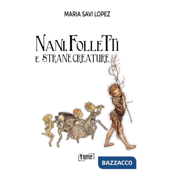 Nani, folletti e strane creature