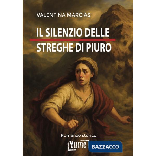 Silenzio delle streghe di Piuro (Il)