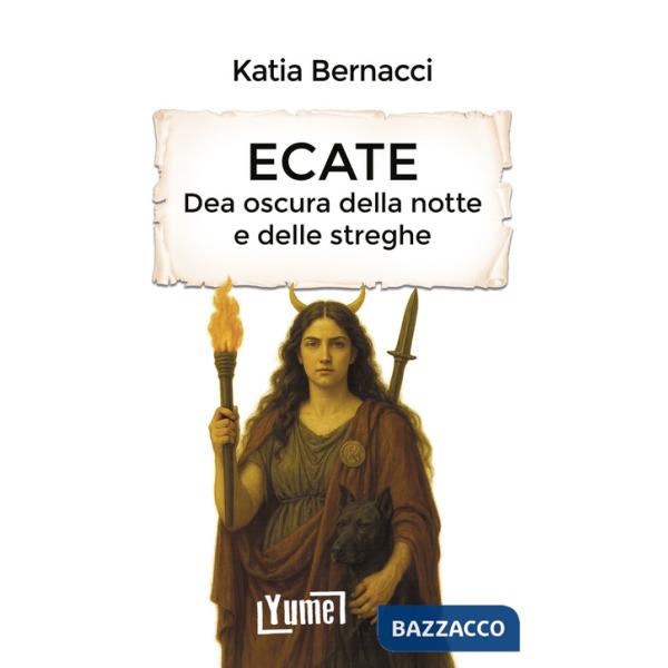 Ecate. Dea oscura della notte e delle streghe
