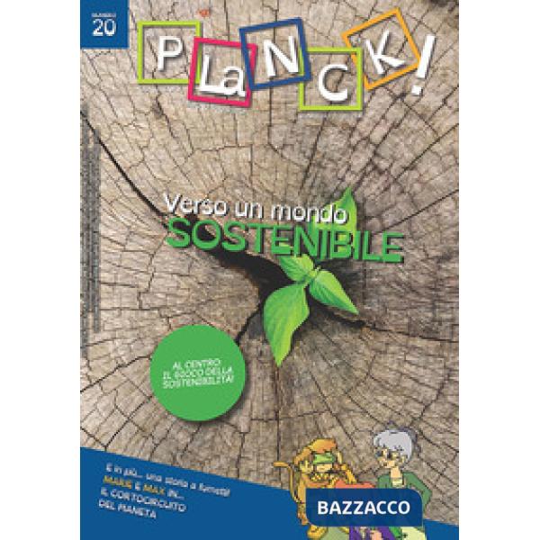 PLANCK! (2020). VOL. 20: VERSO UN MONDO SOSTENIBILE-TOWARDS A SUSTAINABLE WORLD