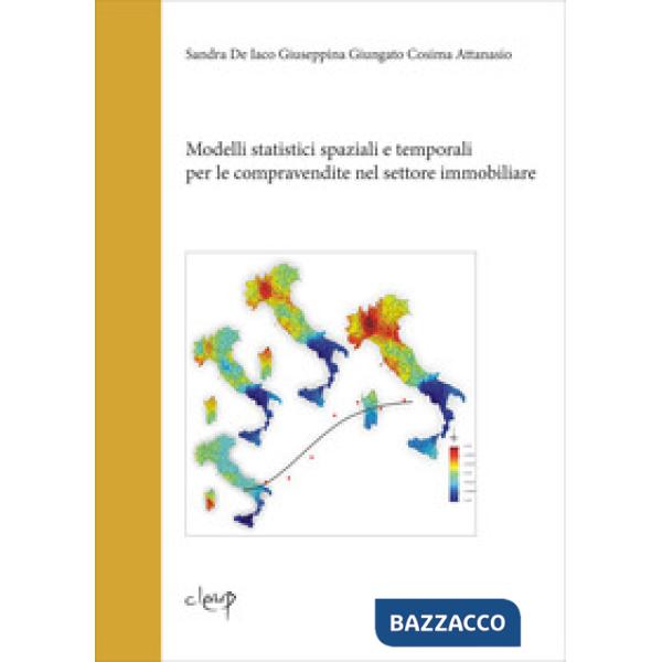 Modelli statistici spaziali e temporali per le compravendite nel settore immobiliare