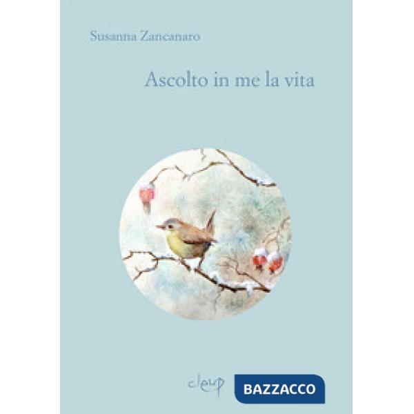 Ascolto in me la vita