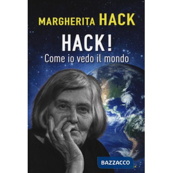 Hack! Come io vedo il mondo