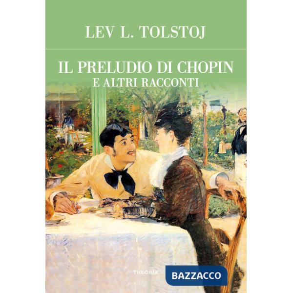 Preludio di Chopin e altri racconti (Il)