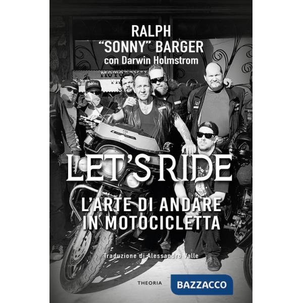 Let's ride. L'arte di andare in motocicletta