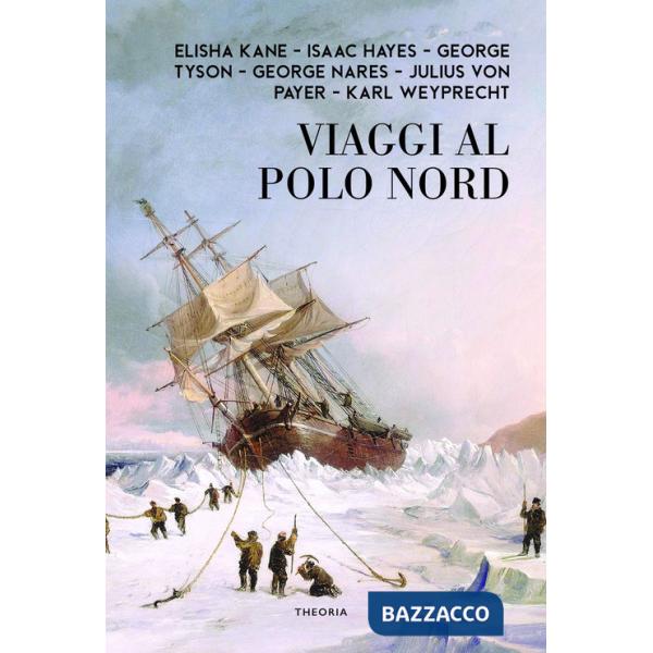 Viaggi celebri al Polo Nord