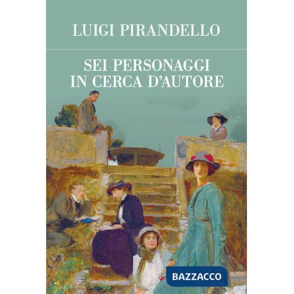 Sei personaggi in cerca d'autore. Ediz. integrale