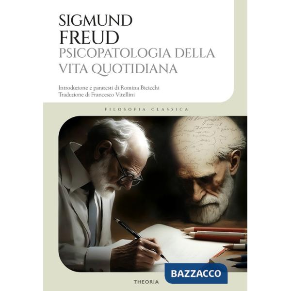 Psicopatologia della vita quotidiana. Ediz. integrale
