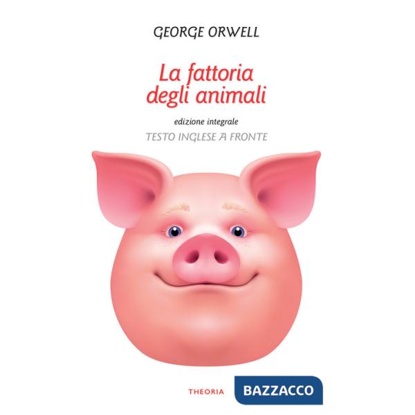 Fattoria degli animali. Testo inglese a fronte (La)