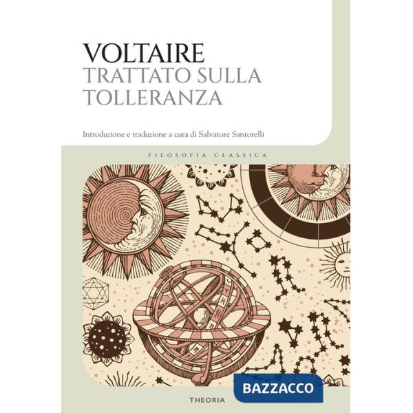 Trattato sulla tolleranza. Ediz. integrale (Il)