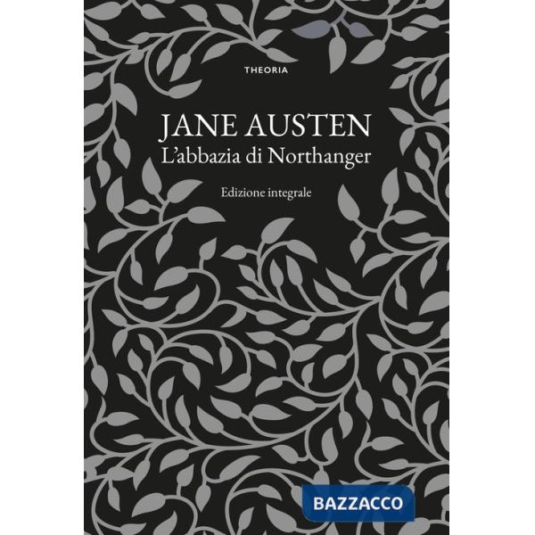 Abbazia di Northanger. Ediz. integrale (L')