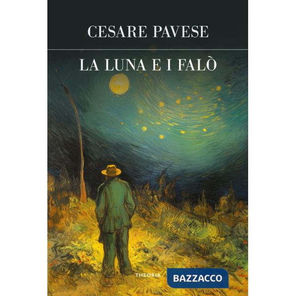 Luna e i falò. Ediz. integrale (La)