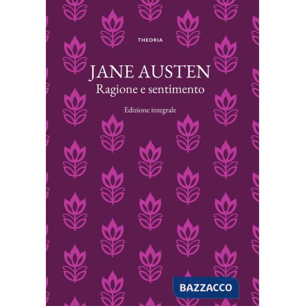 Ragione e sentimento. Ediz. integrale