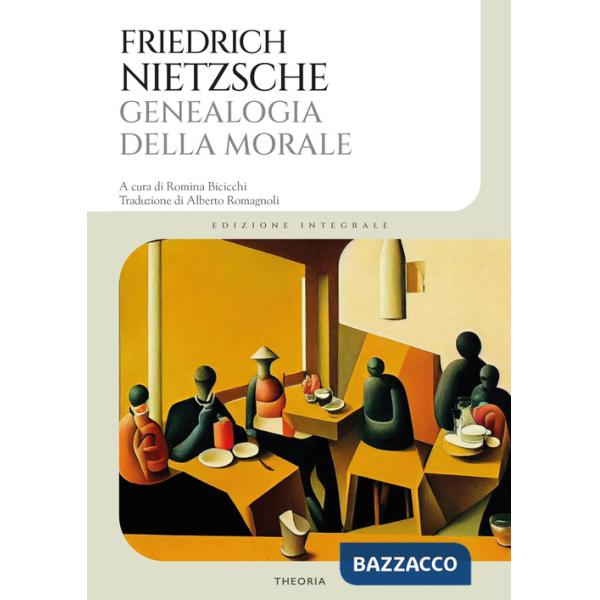 Genealogia della morale. Ediz. integrale
