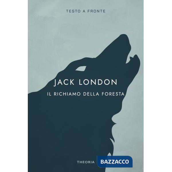 Richiamo della foresta. Ediz. integrale (Il)