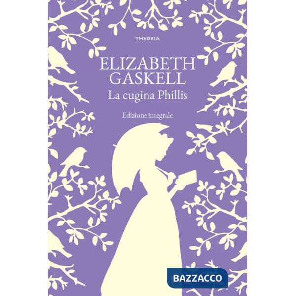 Cugina Phillis. Ediz. integrale (La)