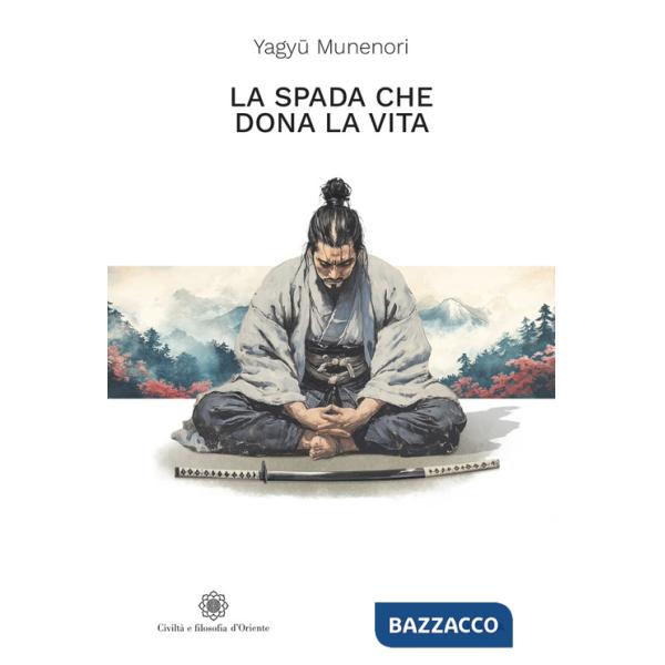 Spada che dona la vita (La)