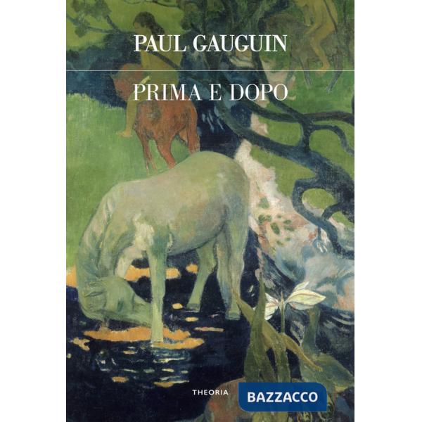 Prima e dopo. Ediz. integrale