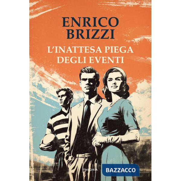 Inattesa piega degli eventi (L')