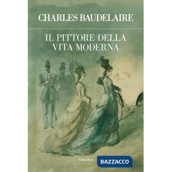 Pittore della vita moderna (Il)