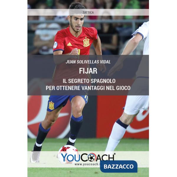 Fijar. Il segreto spagnolo per ottenere vantaggi nel gioco